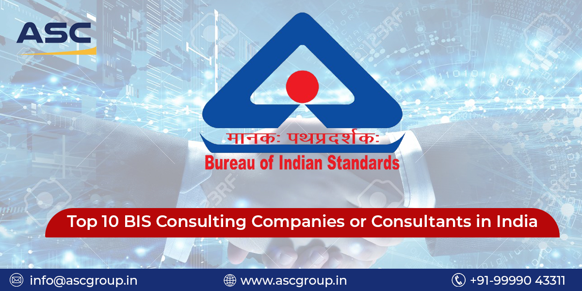 Top 10 BIS Consulting Companies or Consultants in India